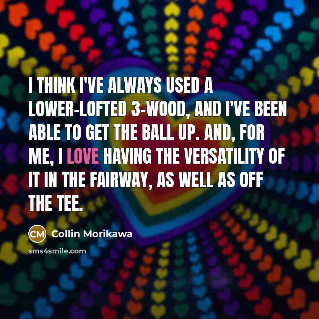 “I think I've always used a lower-lofted 3-wood, and I've…” quote by Collin Morikawa