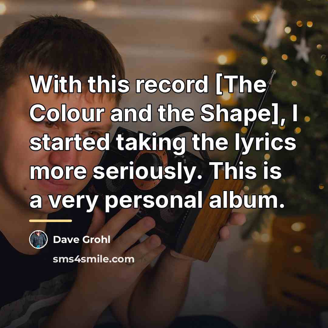 “With this record [The Colour and the Shape], I started…” quote by Dave Grohl