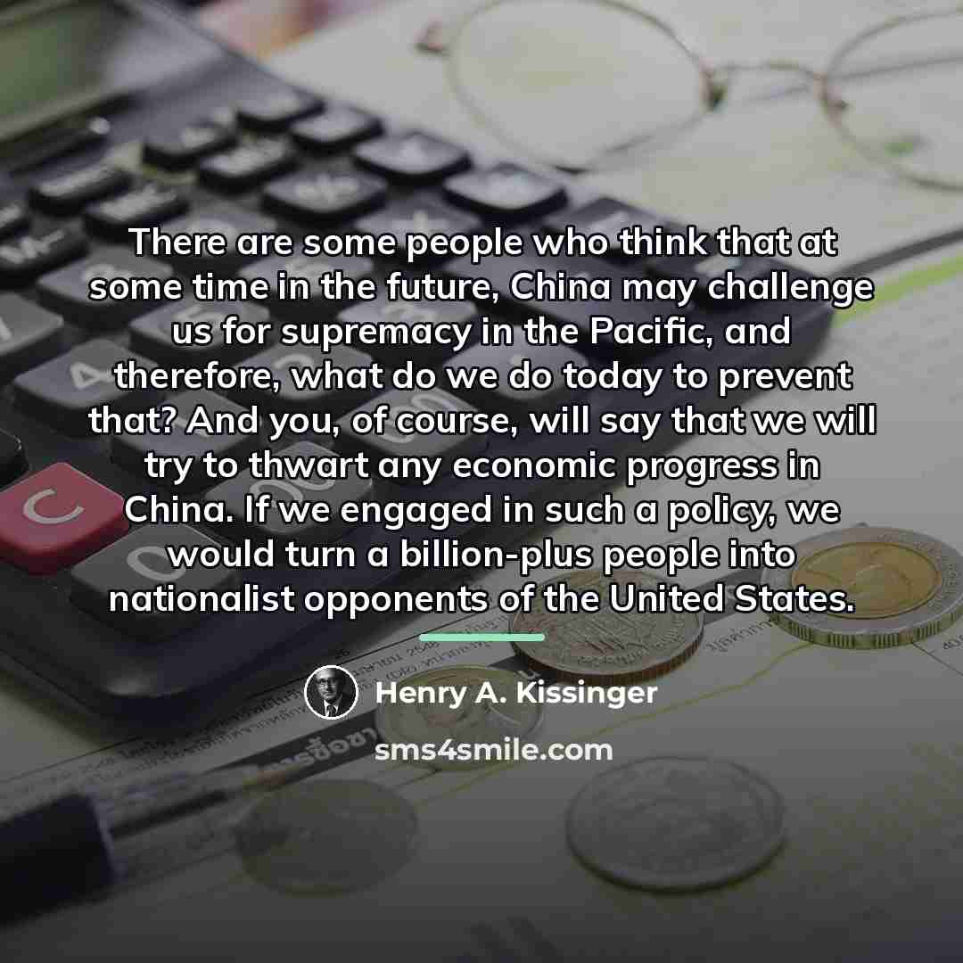 “There are some people who think that at some time…” quote by Henry A. Kissinger