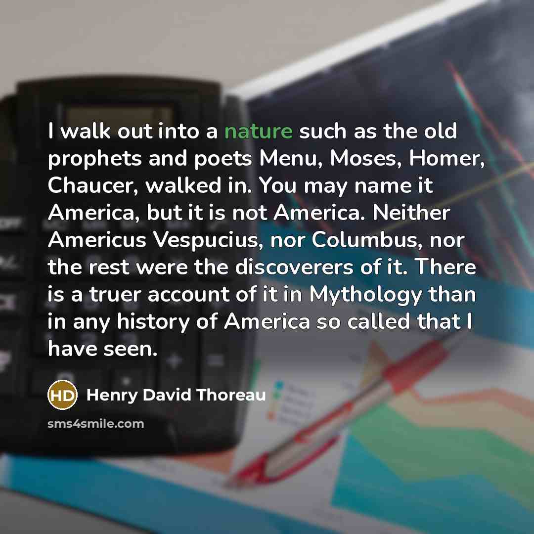 “I walk out into a nature such as the old…” quote by Henry David Thoreau