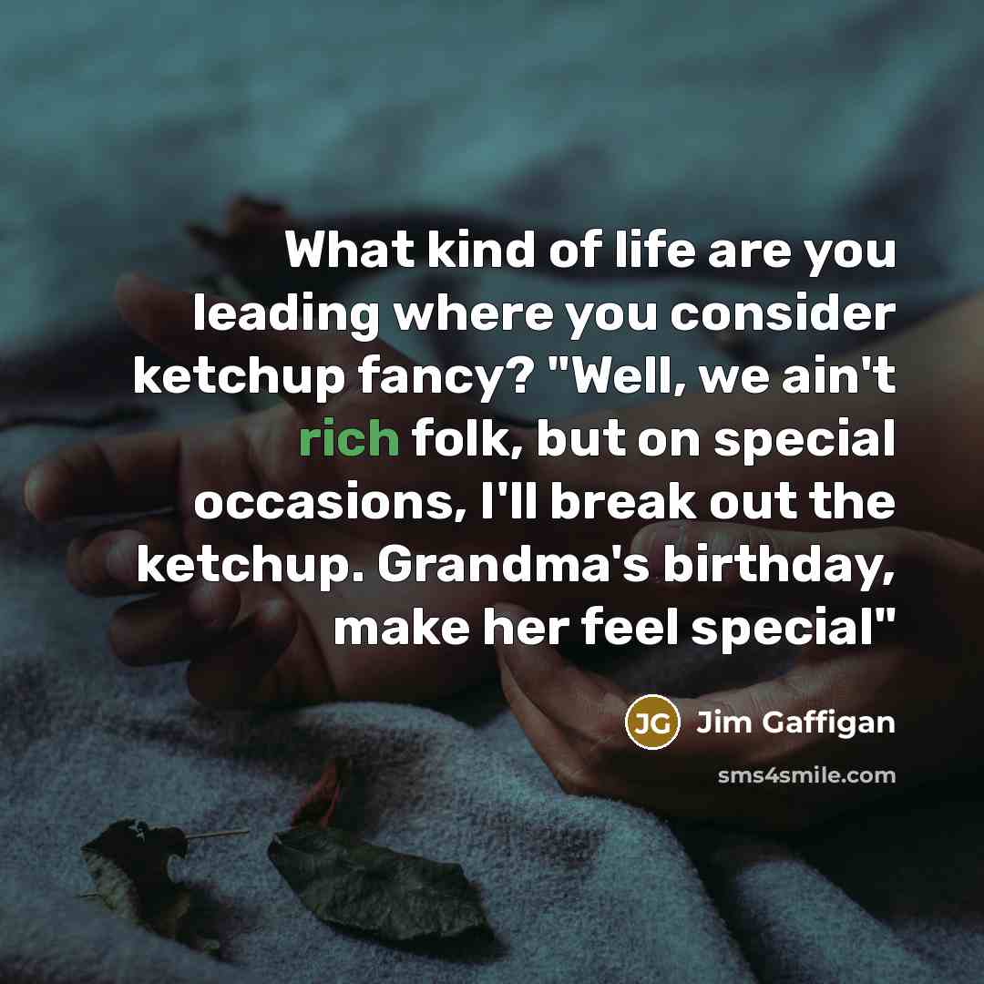 “What kind of life are you leading where you consider…” quote by Jim Gaffigan