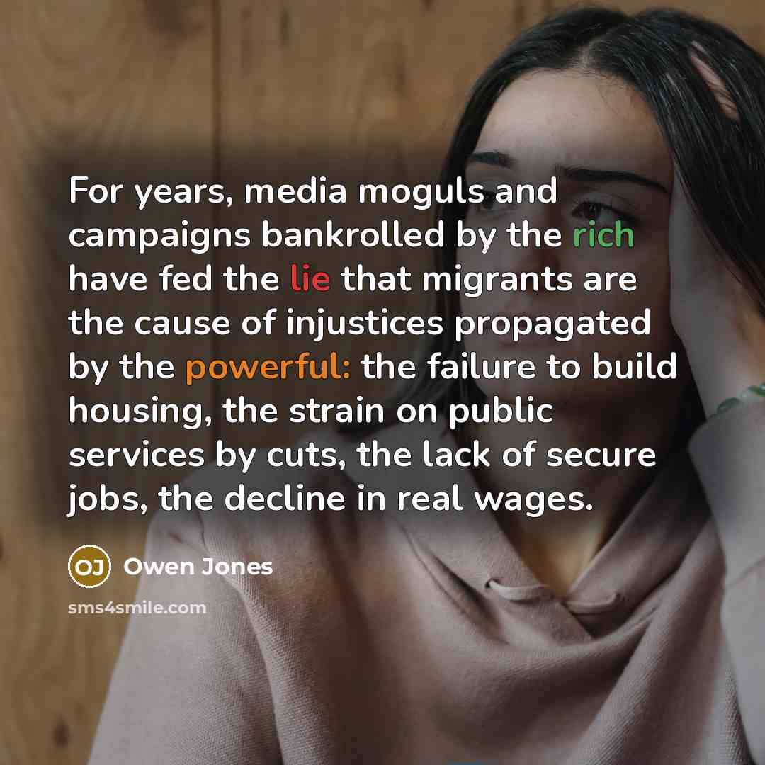 “For years, media moguls and campaigns bankrolled by the rich…” quote by Owen Jones