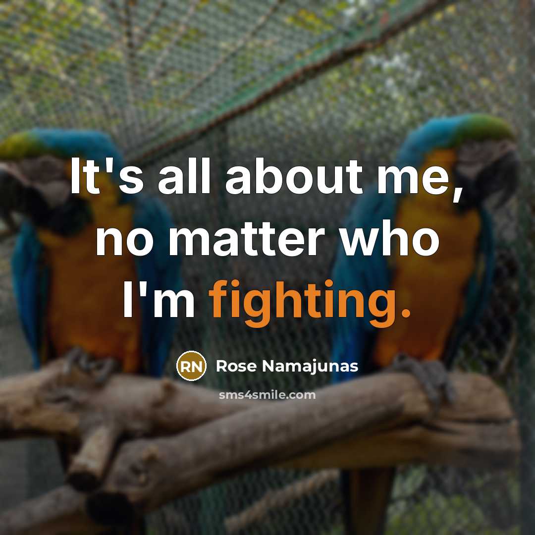 “It's all about me, no matter who I'm fighting.…” quote by Rose Namajunas