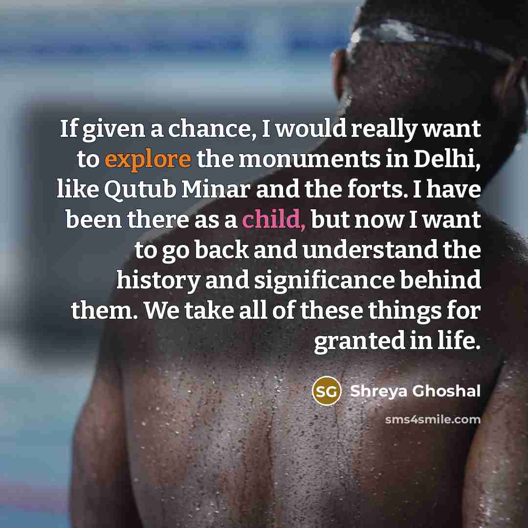 “If given a chance, I would really want to explore…” quote by Shreya Ghoshal