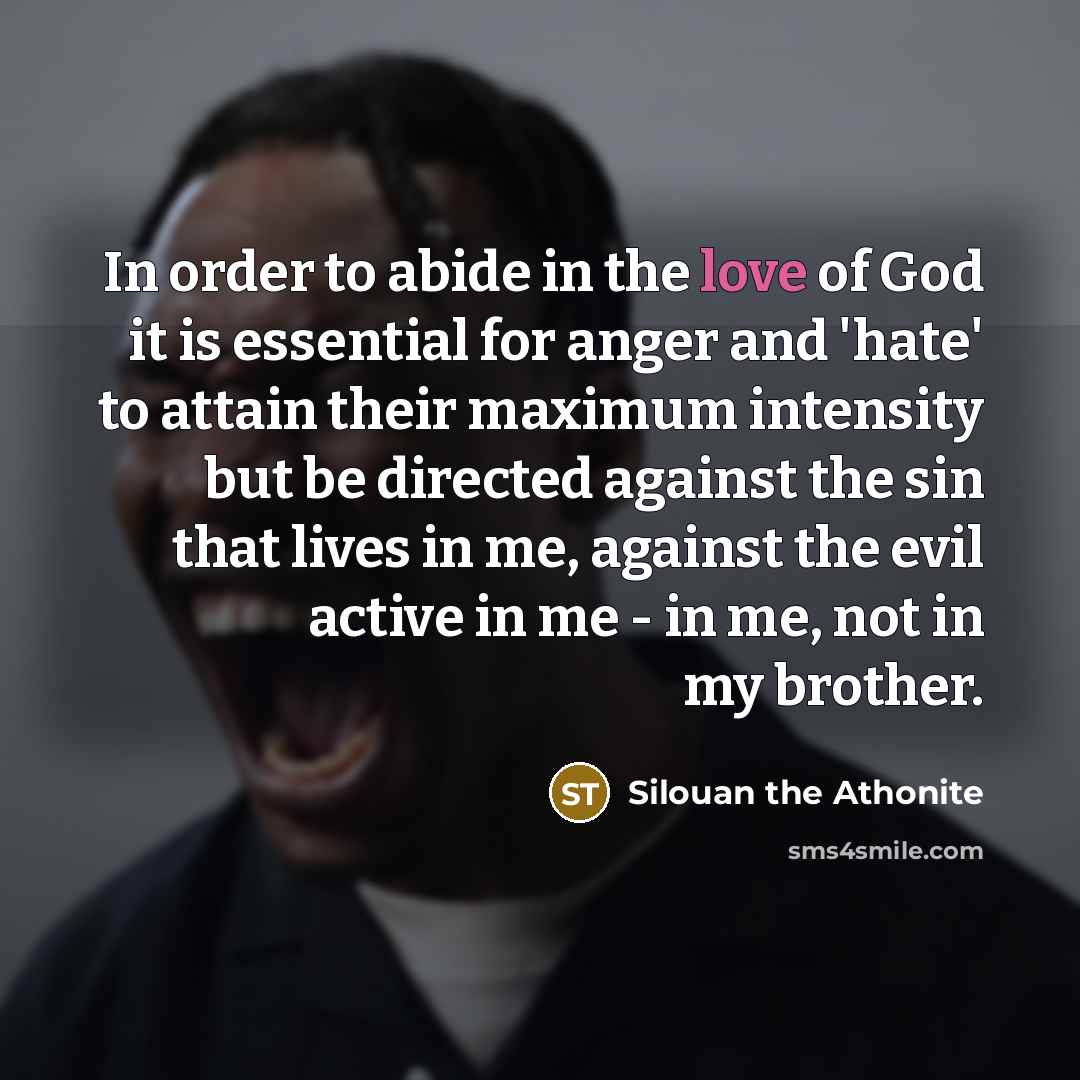 “In order to abide in the love of God it…” quote by Silouan the Athonite