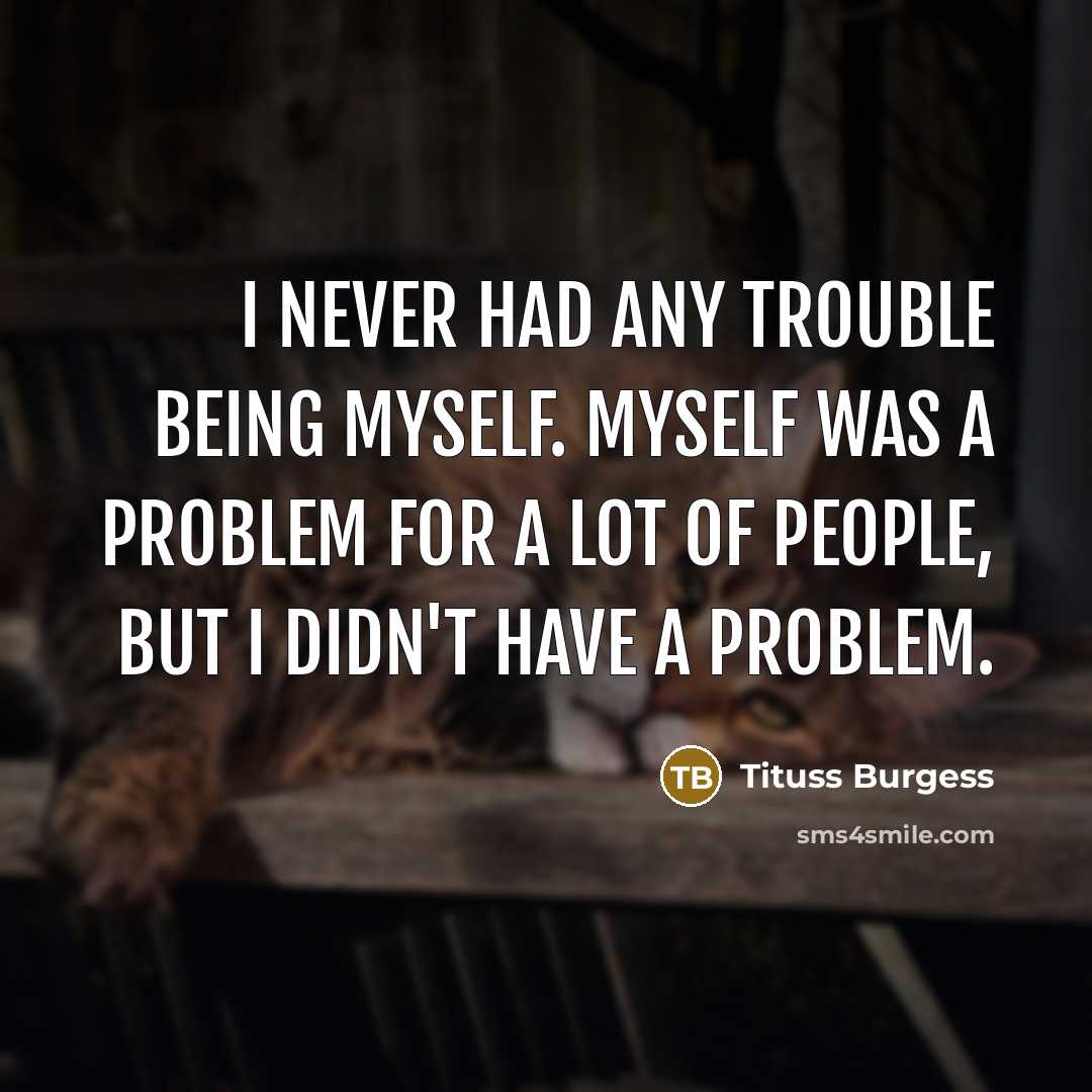 “I never had any trouble being myself. Myself was a…” quote by Tituss Burgess