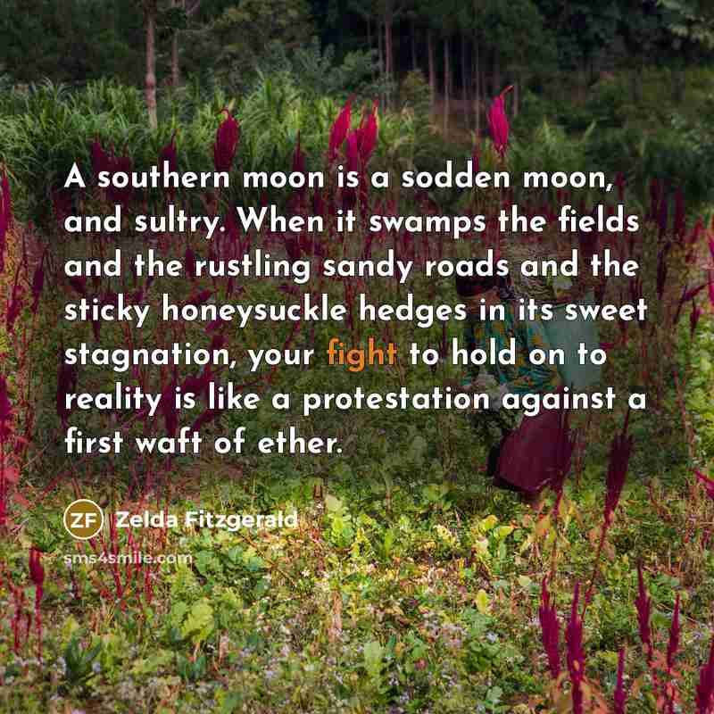 “A southern moon is a sodden moon, and sultry. When…” quote by Zelda Fitzgerald