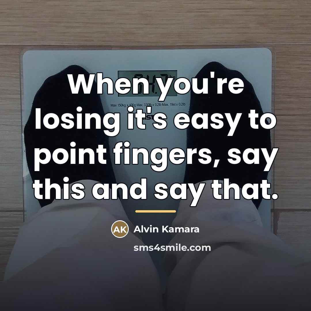 “When you're losing it's easy to point fingers, say this…” quote by Alvin Kamara