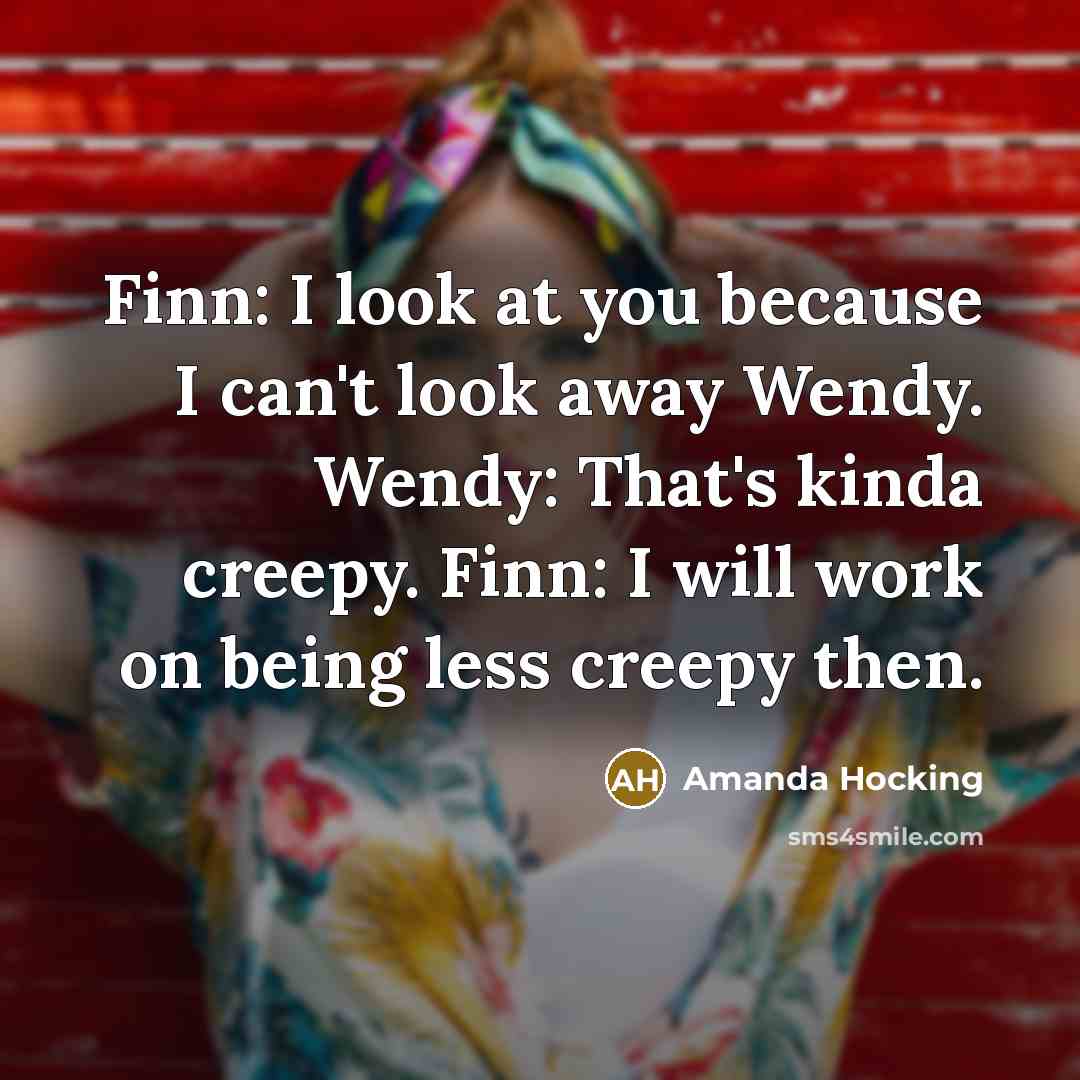 “Finn: I look at you because I can't look away…” quote by Amanda Hocking