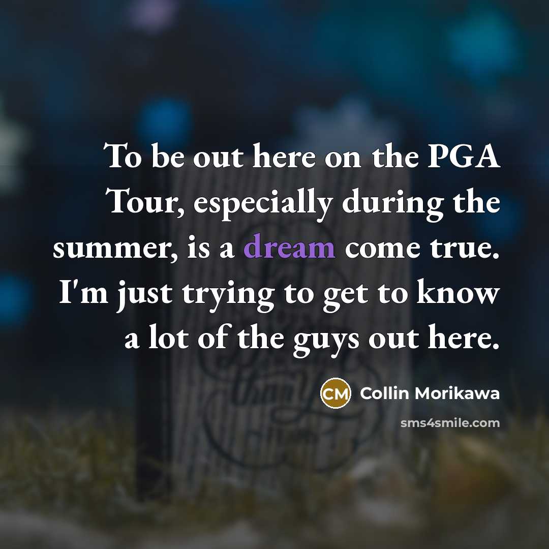 “To be out here on the PGA Tour, especially during…” quote by Collin Morikawa