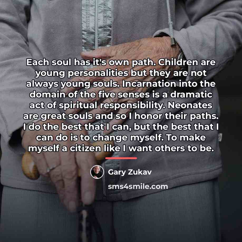 “Each soul has it's own path. Children are young personalities…” quote by Gary Zukav