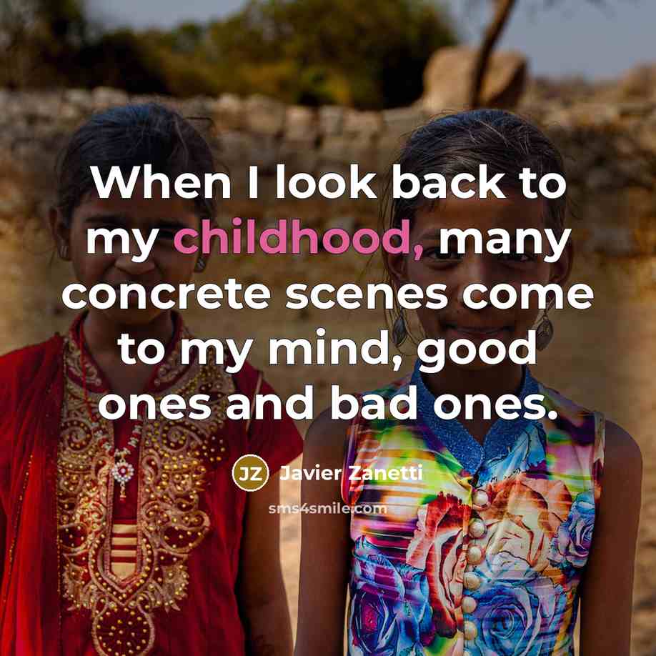 “When I look back to my childhood, many concrete scenes…” quote by Javier Zanetti