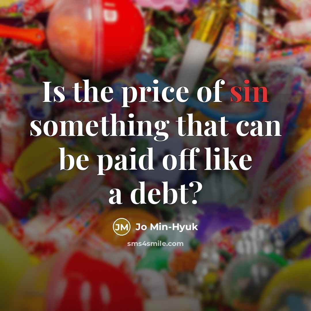 “Is the price of sin something that can be paid…” quote by Jo Min-Hyuk