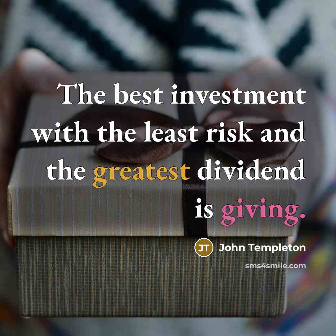 “The best investment with the least risk and the greatest…” quote by John Templeton
