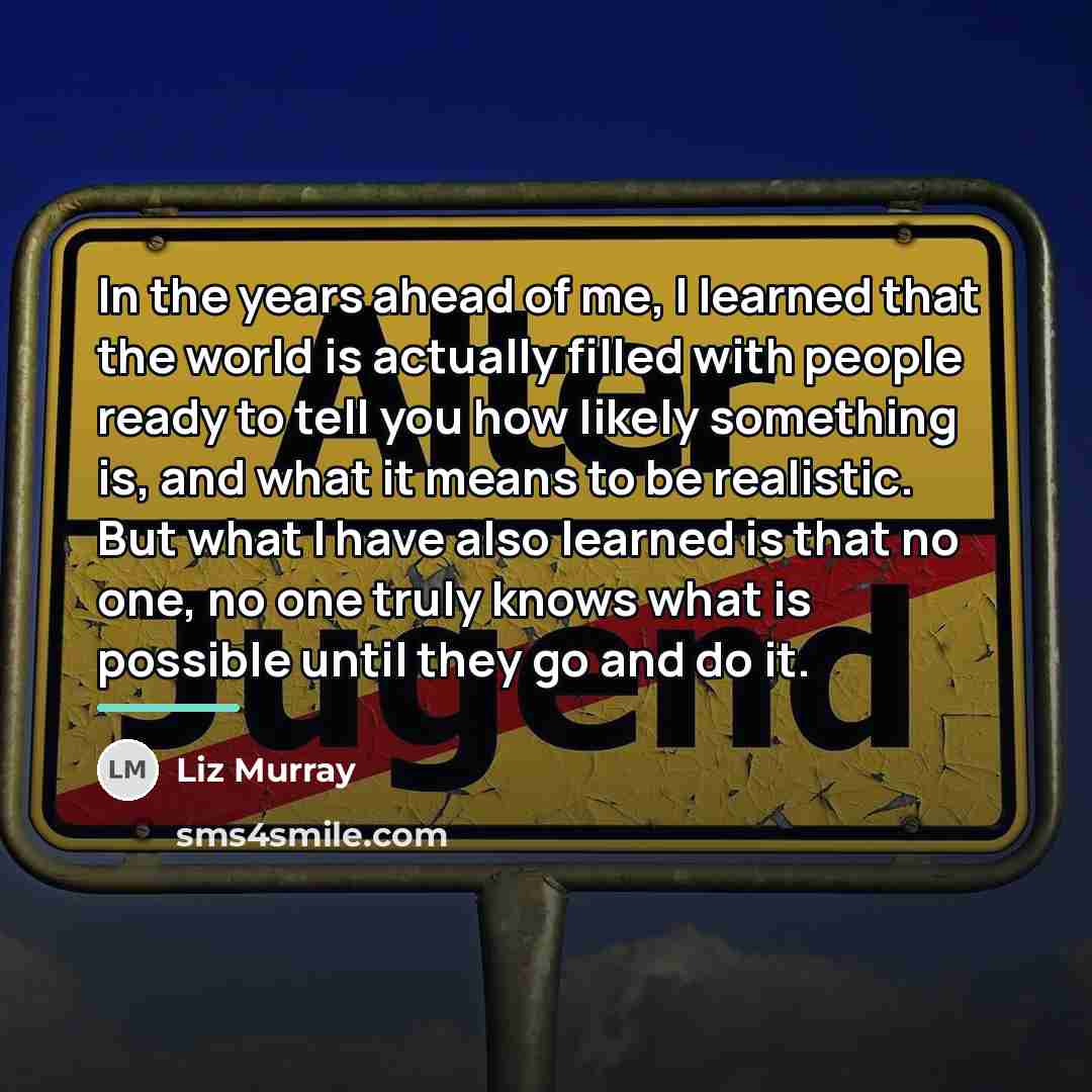 “In the years ahead of me, I learned that the…” quote by Liz Murray