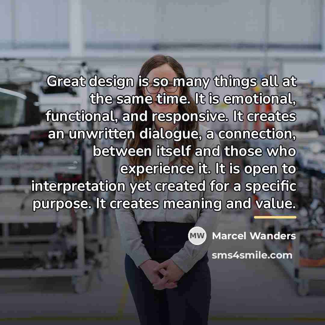 “Great design is so many things all at the same…” quote by Marcel Wanders