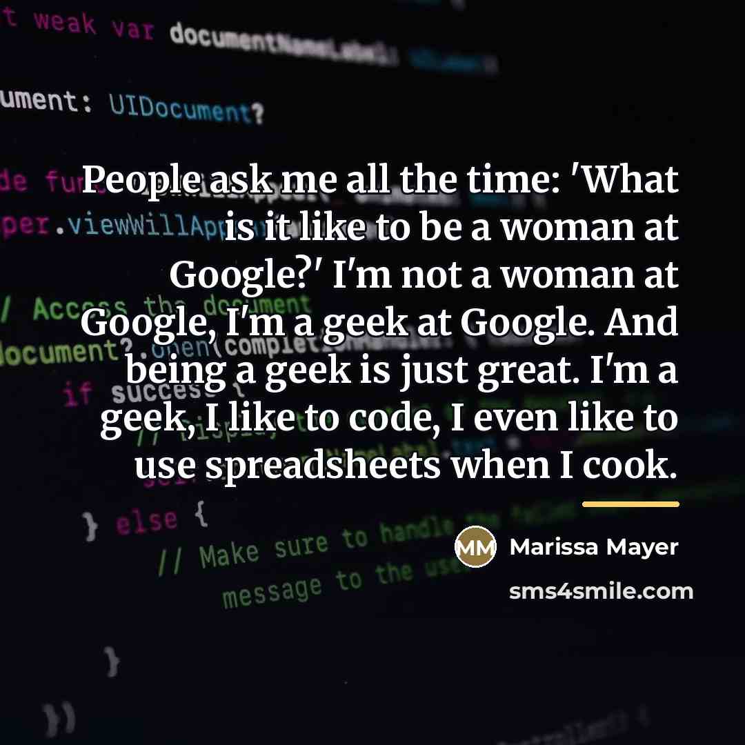 “People ask me all the time: 'What is it like…” quote by Marissa Mayer