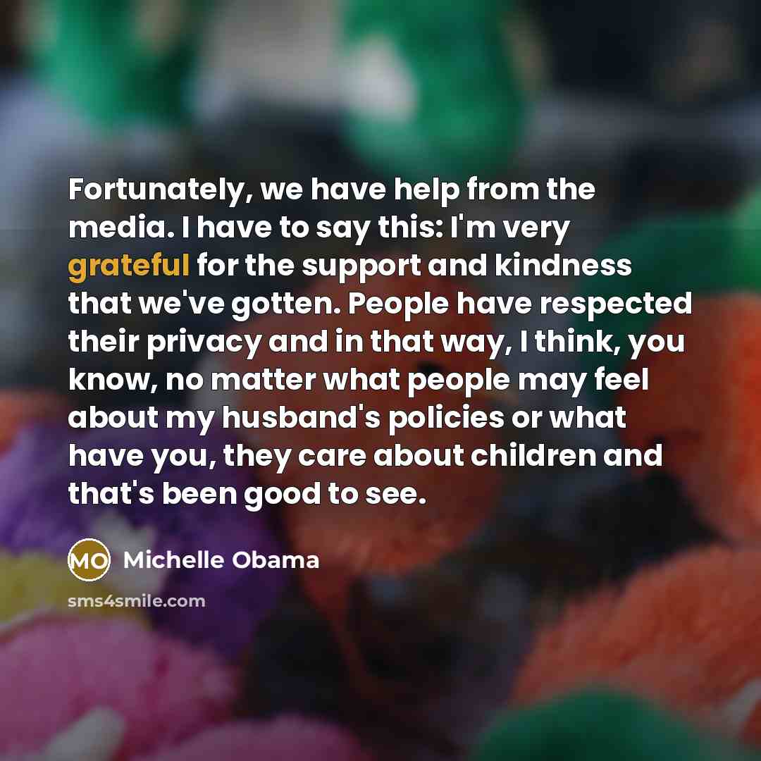 “Fortunately, we have help from the media. I have to…” quote by Michelle Obama