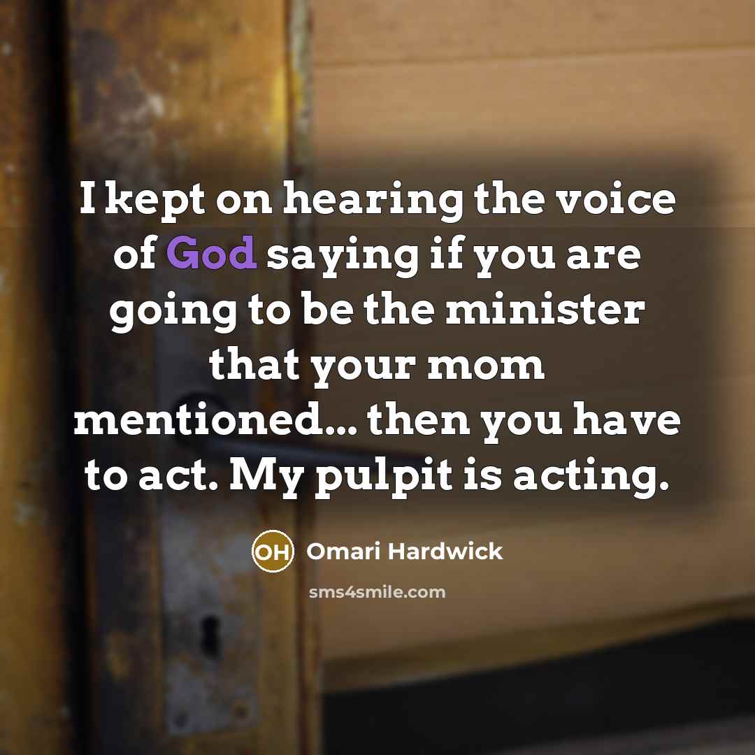 “I kept on hearing the voice of God saying if…” quote by Omari Hardwick