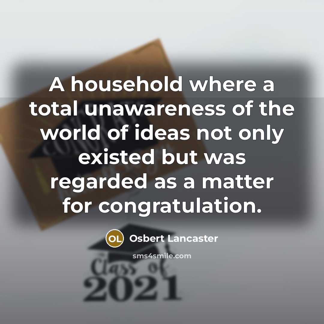 “A household where a total unawareness of the world of…” quote by Osbert Lancaster