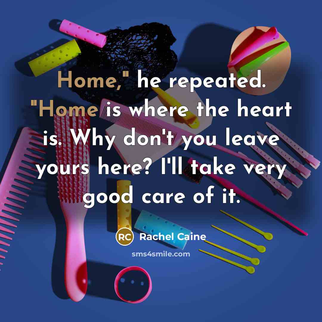 “Home," he repeated. "Home is where the heart is. Why…” quote by Rachel Caine