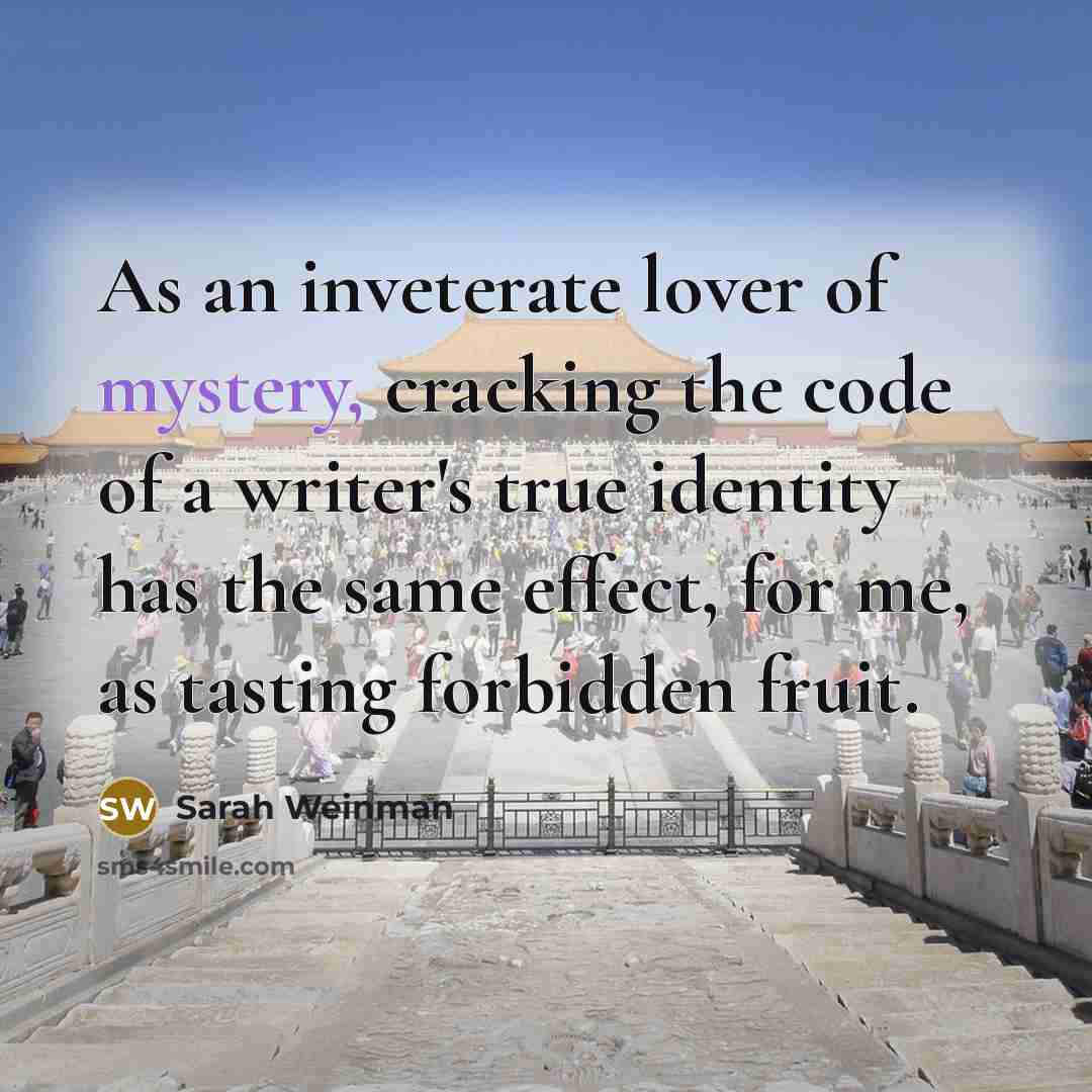 “As an inveterate lover of mystery, cracking the code of…” quote by Sarah Weinman