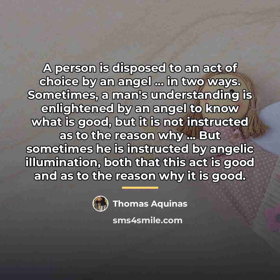 “A person is disposed to an act of choice by…” quote by Thomas Aquinas
