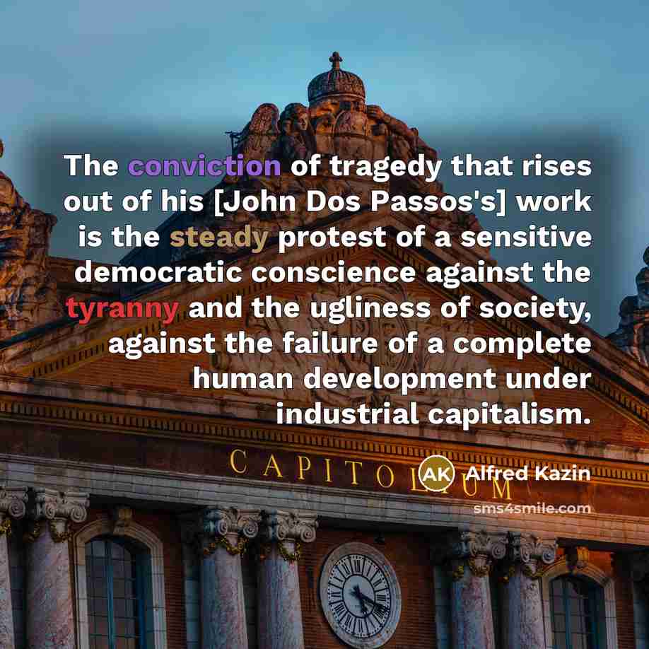 “The conviction of tragedy that rises out of his [John…” quote by Alfred Kazin