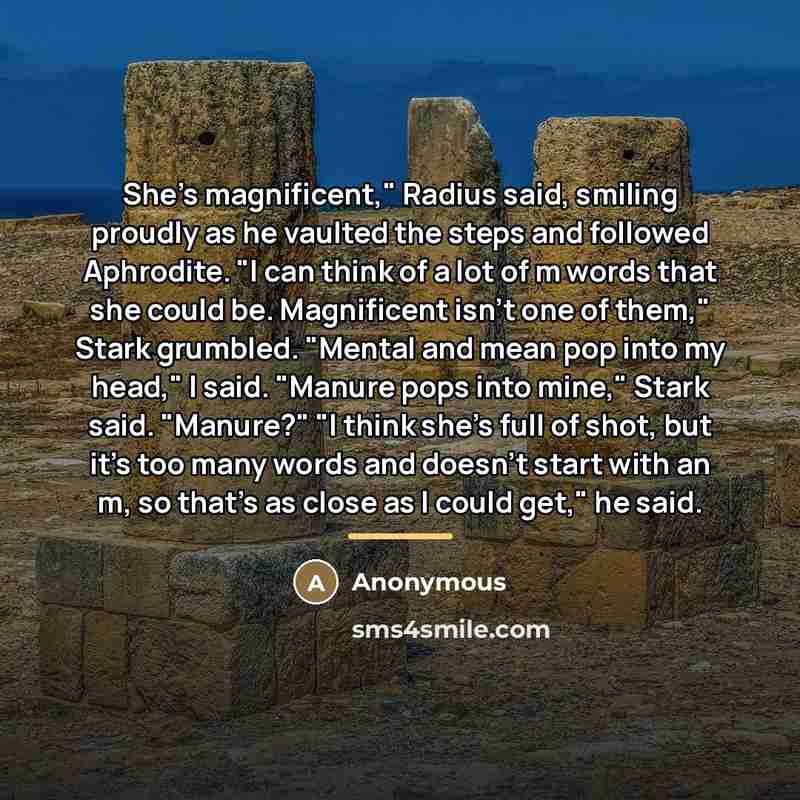 “She's magnificent," Radius said, smiling proudly as he vaulted the…” quote by Anonymous