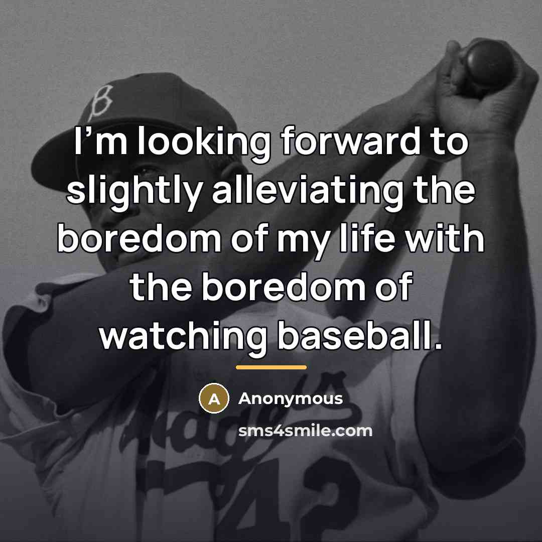 “I'm looking forward to slightly alleviating the boredom of my…” quote by Anonymous