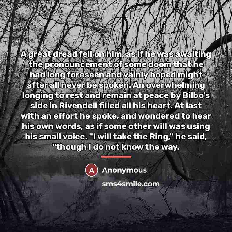 “A great dread fell on him, as if he was…” quote by Anonymous