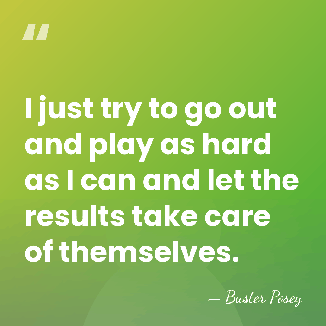 I just try to go out and play as hard as I&hellip; - Buster Posey