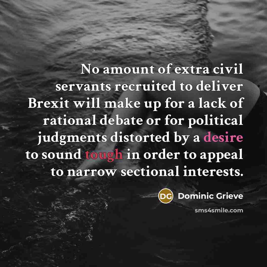 “No amount of extra civil servants recruited to deliver Brexit…” quote by Dominic Grieve