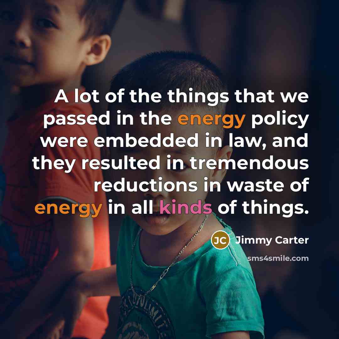 “A lot of the things that we passed in the…” quote by Jimmy Carter