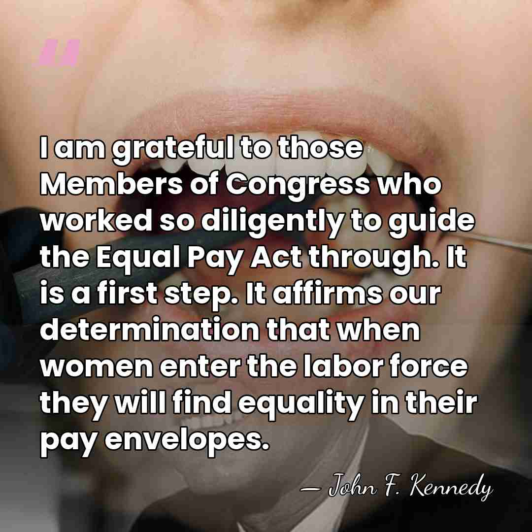 I am grateful to those Members of Congress who worked so diligently&hellip; - John F. Kennedy