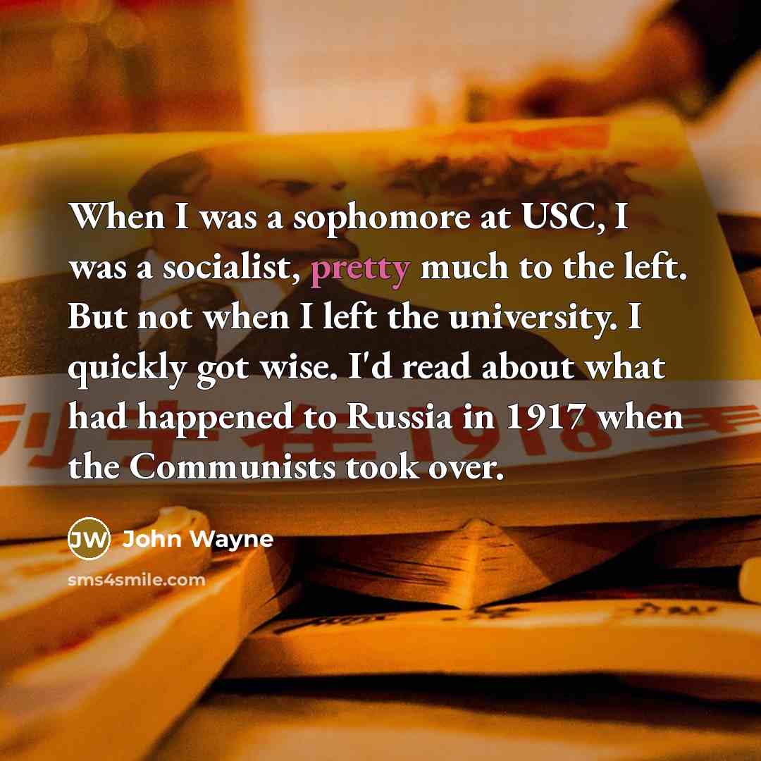 “When I was a sophomore at USC, I was a…” quote by John Wayne