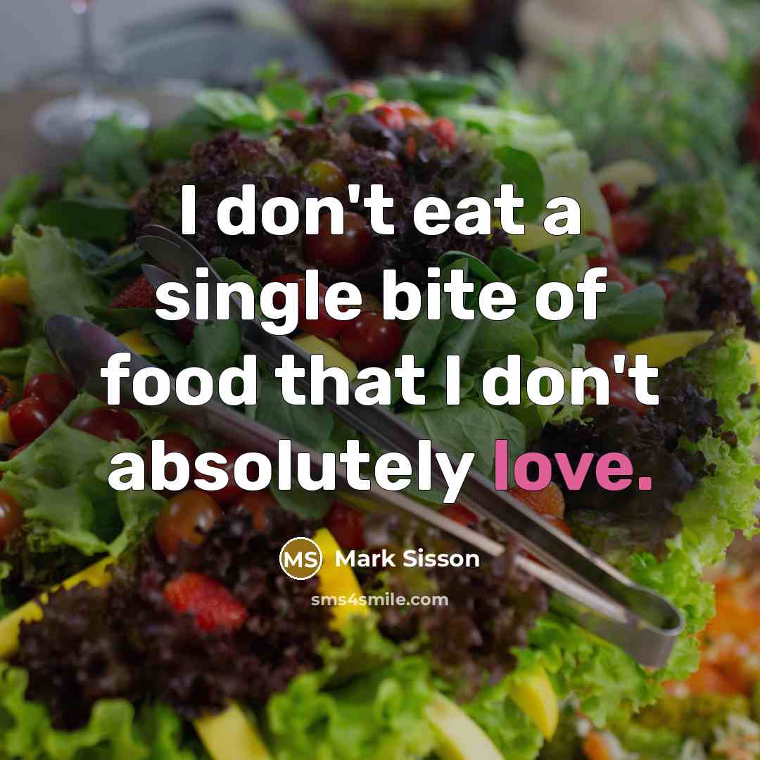 “I don't eat a single bite of food that I…” quote by Mark Sisson