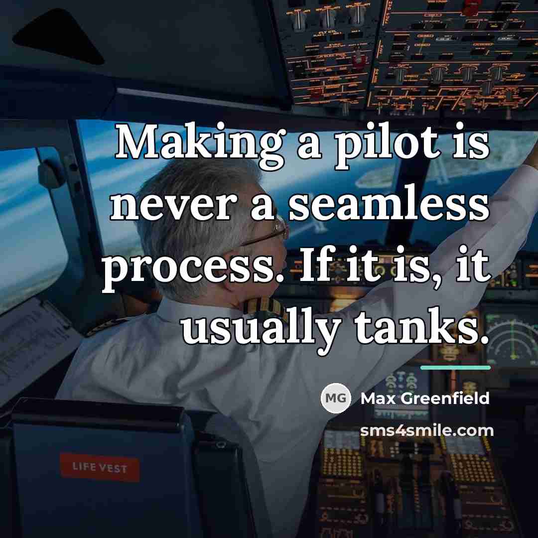 “Making a pilot is never a seamless process. If it…” quote by Max Greenfield