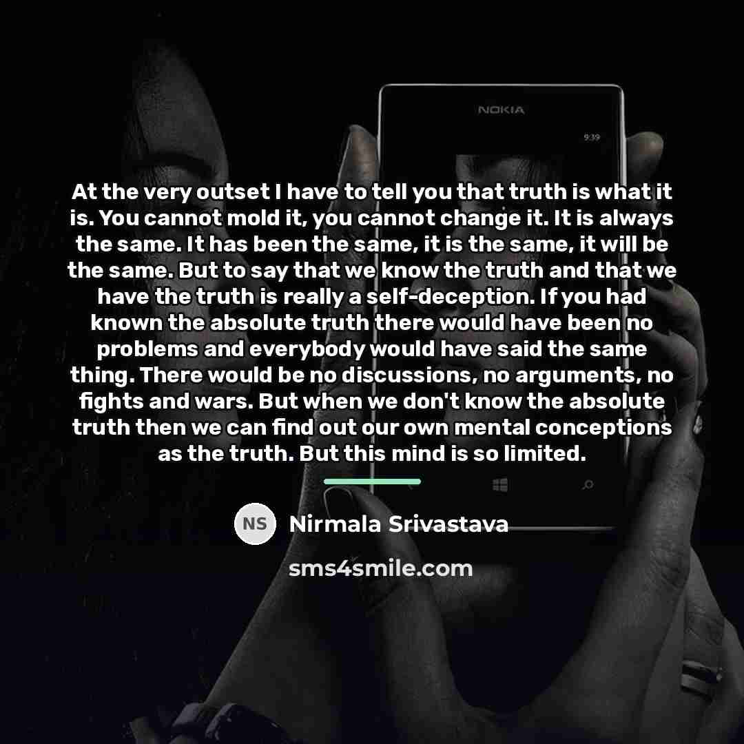 “At the very outset I have to tell you that…” quote by Nirmala Srivastava