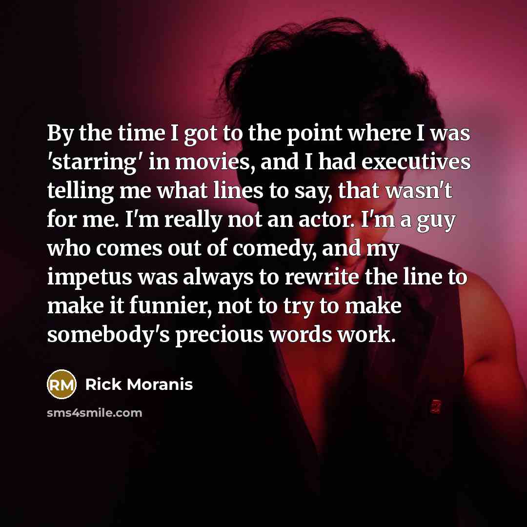 “By the time I got to the point where I…” quote by Rick Moranis