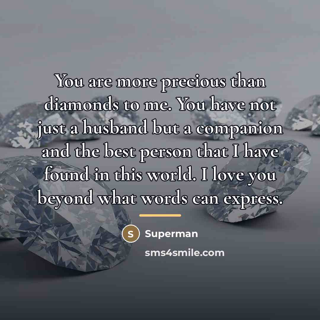 “You are more precious than diamonds to me. You have…” quote by Superman