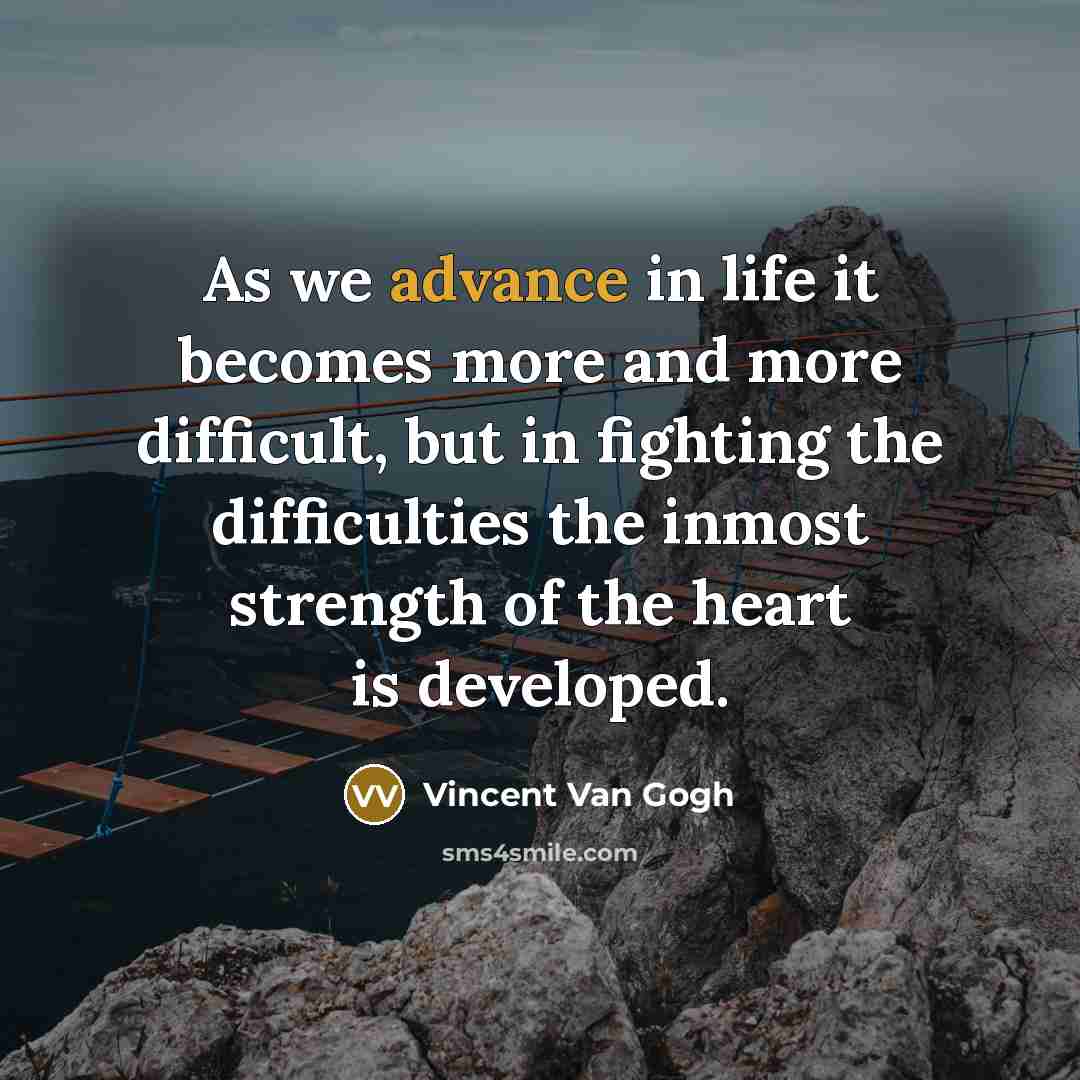 “As we advance in life it becomes more and more…” quote by Vincent Van Gogh