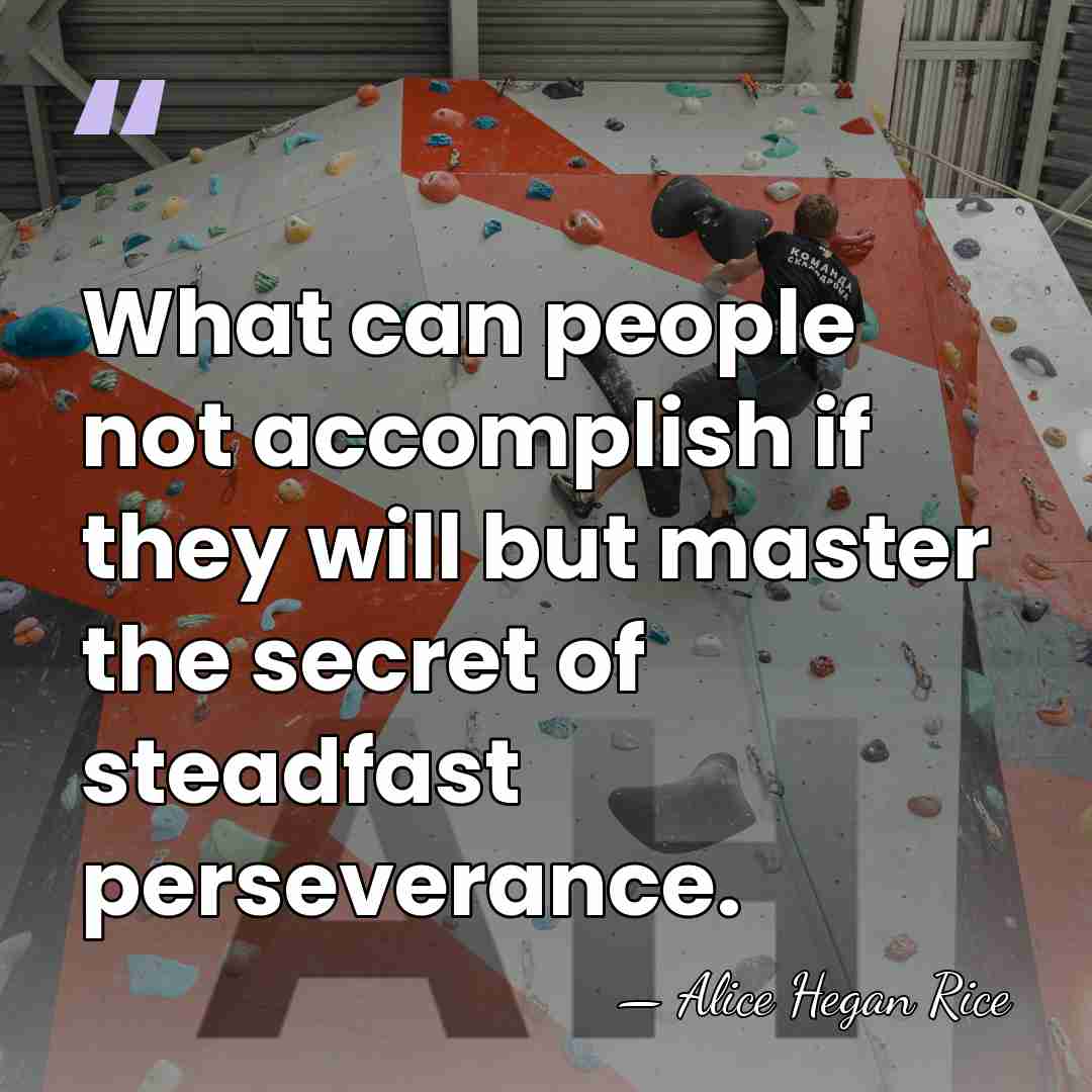 What can people not accomplish if they will but master the secret&hellip; - Alice Hegan Rice