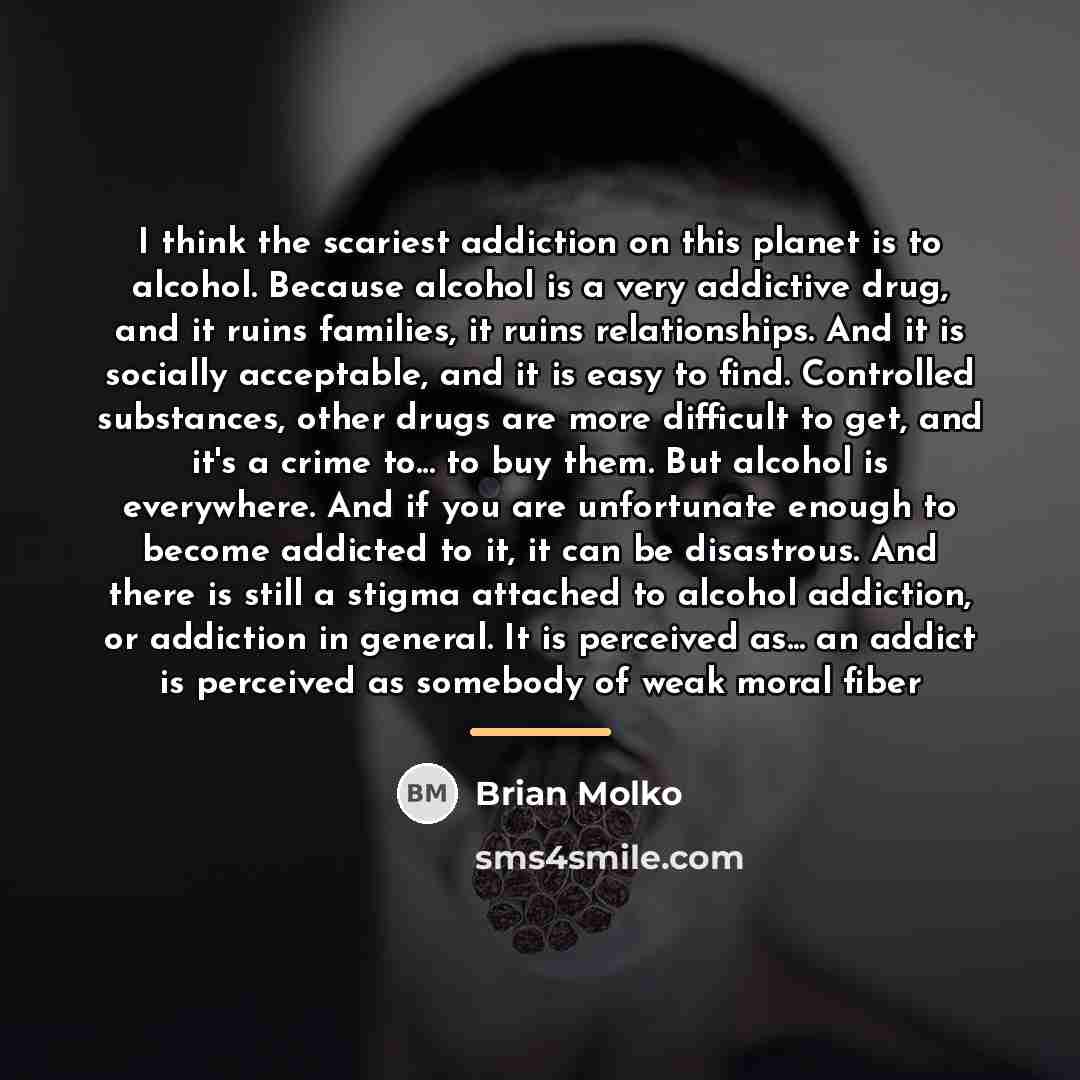 “I think the scariest addiction on this planet is to…” quote by Brian Molko