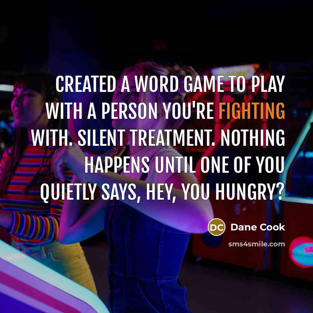 “Created a word game to play with a person you're…” quote by Dane Cook