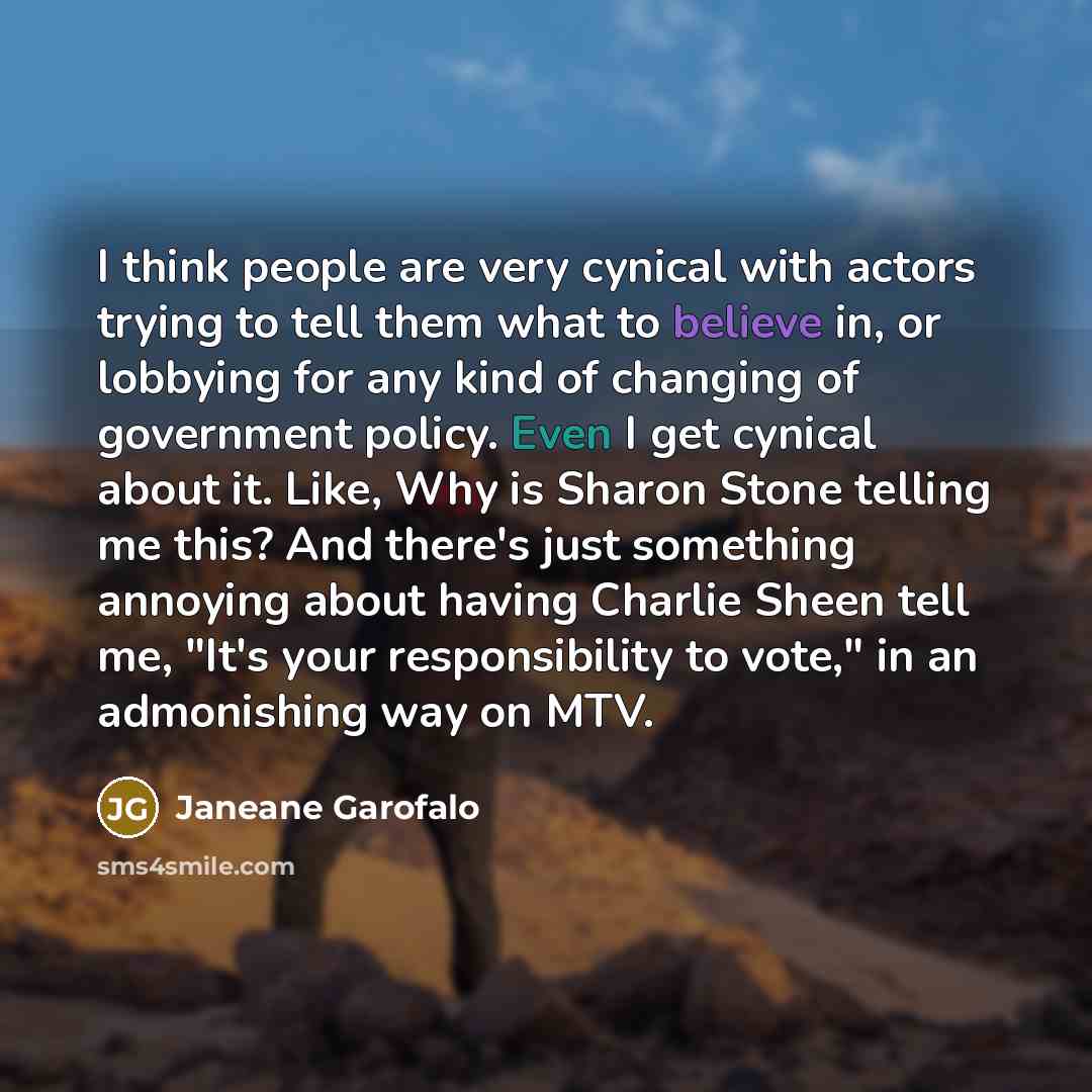 “I think people are very cynical with actors trying to…” quote by Janeane Garofalo