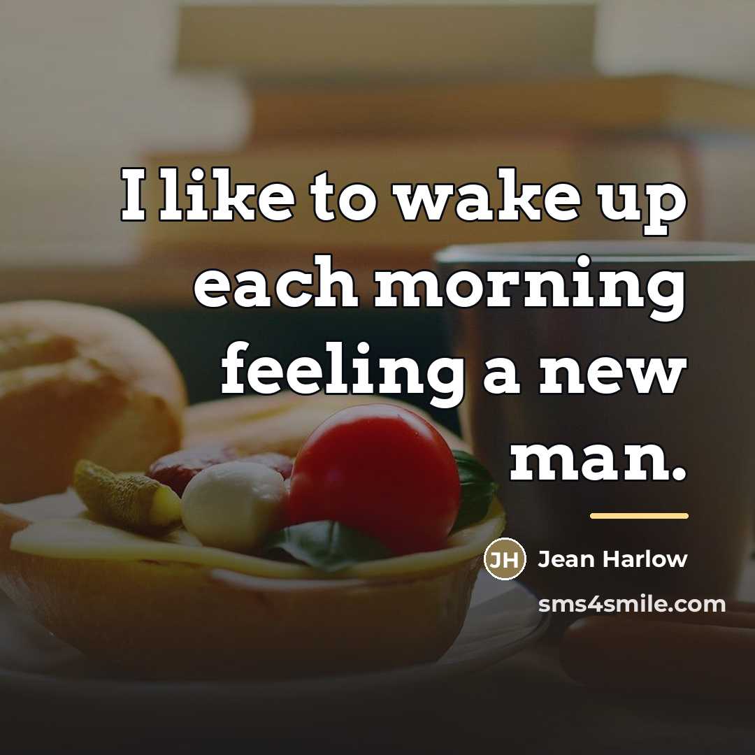 “I like to wake up each morning feeling a new…” quote by Jean Harlow