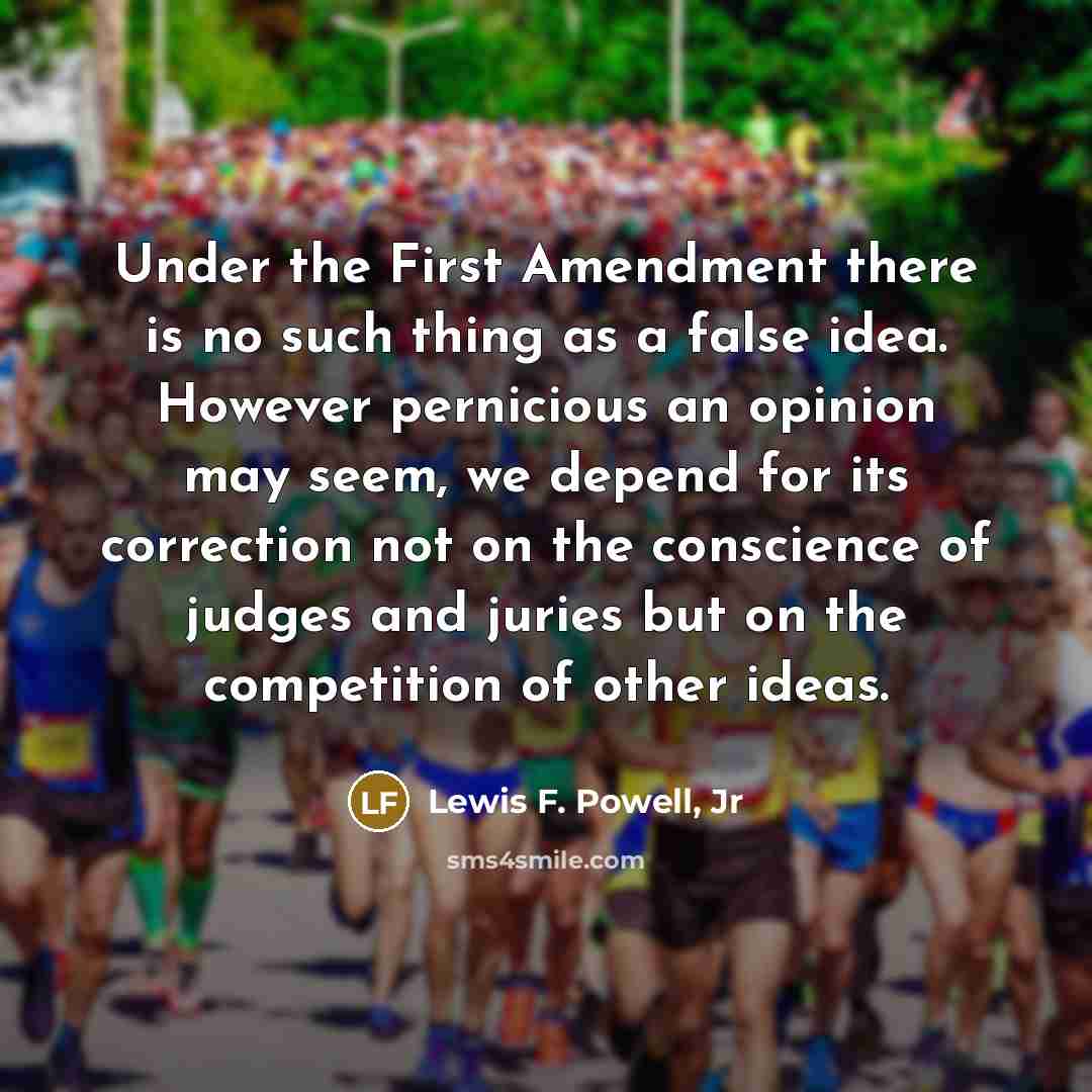 “Under the First Amendment there is no such thing as…” quote by Lewis F. Powell, Jr