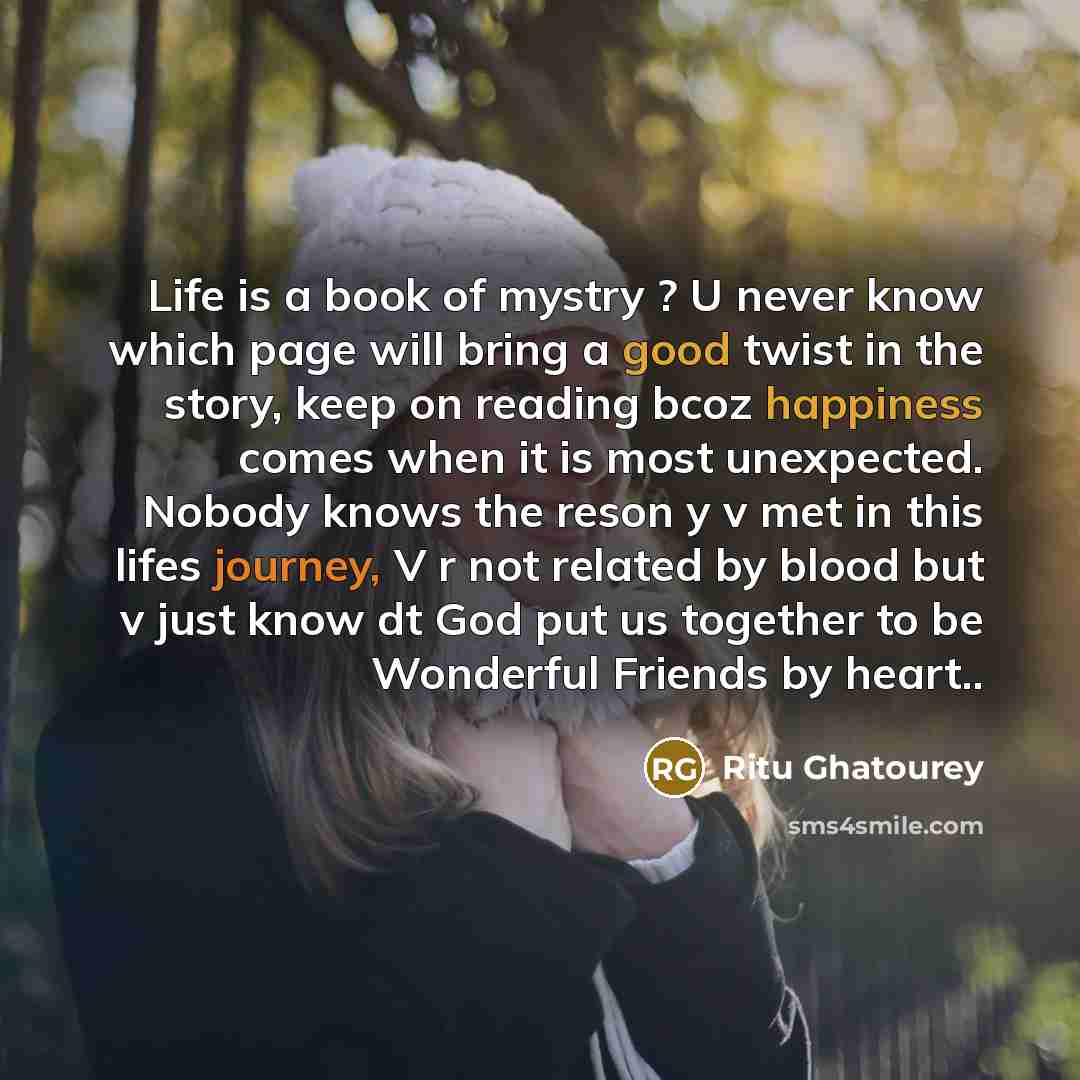 “Life is a book of mystry ? U never know…” quote by Ritu Ghatourey