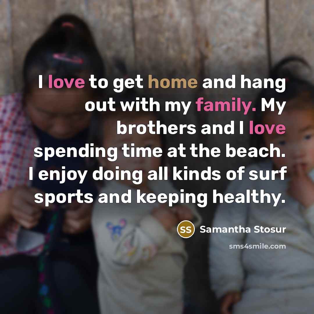 “I love to get home and hang out with my…” quote by Samantha Stosur